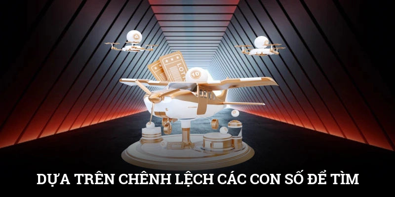 Cách Bắt Lô Theo Giải Đặc Biệt Hiệu Quả Cho Dân Chơi 3 Dựa trên chênh lệch các con số để tìm lô đẹp