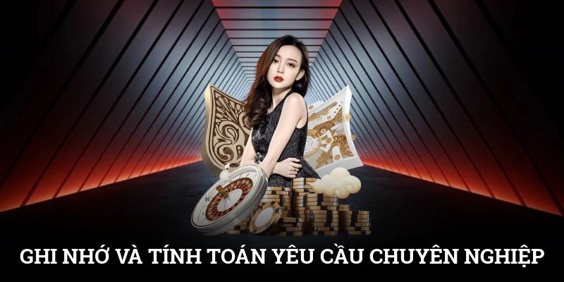 Dealer Là Gì? Khám Phá Người Dẫn Dắt Ván Bài Chất Lượng 3 Ghi nhớ và tính toán là yêu cầu của chủ bàn chuyên nghiệp
