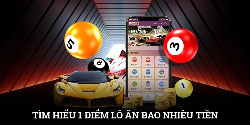 1 Điểm Lô Ăn Bao Nhiêu Tiền? Tìm Hiểu Để Đánh Lớn Tại SUNWIN 2 Tìm hiểu 1 điểm lô ăn bao nhiêu tiền cho cược thủ miền Bắc